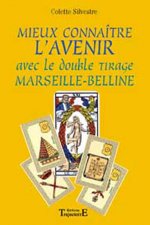 Mieux connaître l'avenir avec le double tirage Marseille-Belline