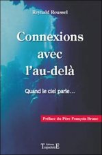 Connexions avec l'au-delà - quand le ciel parle