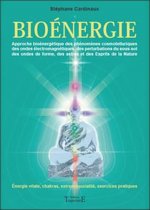 Bioénergie - approche bioénergétique des phénomènes cosmotelluriques des ondes électromagnétiques, des pert