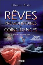 Rêves prémonitoires et coïncidences - comment les interpréter
