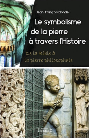 Le symbolisme de la pierre à travers l'histoire - de la Bible à la pierre philosophale