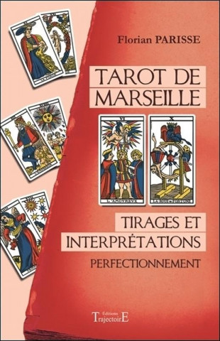 Tarot de Marseille - tirages et interprétations