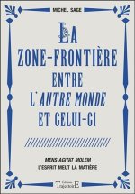 La zone frontière entre l'autre monde et celui-ci - 
