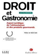 droit et gastronomie. aspect juridique de l'alimentation et des produits gourman