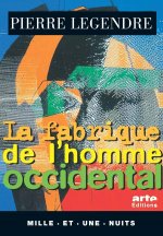 La Fabrique de l'homme occidental