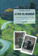 Le bois du seigneur, traces de femmes d'Ardèche