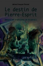 Le destin de Pierre-Esprit
