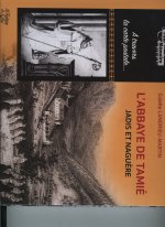 L'abbaye de Tamié jadis et naguère