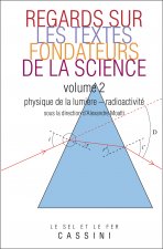 Lumière radioactive - Regards sur textes fondateurs de la science T2