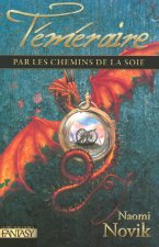 Par les chemins de la soie - Téméraire tome 3