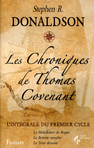 Les Chroniques de Thomas Covenant - L'intégrale Vol. 1