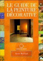 Le guide de la peinture décorative