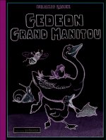 Gédéon grand manitou