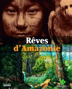 REVES D'AMAZONIE