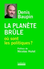 LA PLANETE BRULE, OU SONT LES POLITIQUES