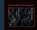 L'école des filles, l'école des garçons