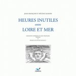Heures inutiles, entre loire et mer