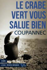 Le Crabe Vert Vous Salue Bien (Poche)