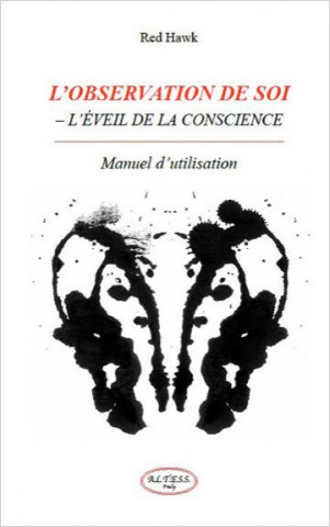 L'observation de soi - L'éveil de la conscience