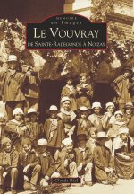 Vouvray de Sainte Radegonde à Noizay