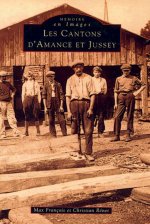 Amance et Jussey (Cantons d') Tome I