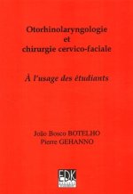 OTORHINOLARYNGOLOGIE ET CHIRURGIE CERVICO-FACIALE