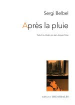 Après la pluie [Paris, Théâtre du Rond-Point, 21 octobre 1996]