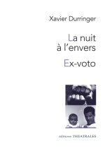 LA NUIT A L ENVERS EX VOTO