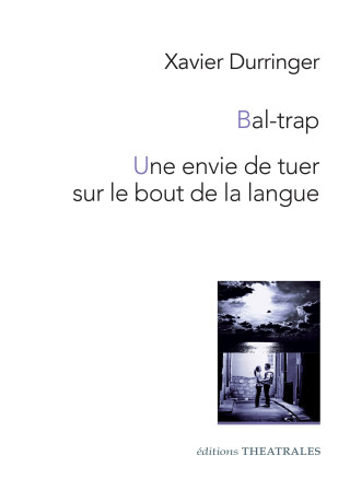 BAL TRAP UNE ENVIE DE TUER SUR LE BOUT DE LA LANGUE NED