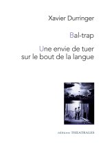 BAL TRAP UNE ENVIE DE TUER SUR LE BOUT DE LA LANGUE NED