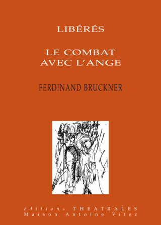 LES LIBERES LE COMBAT AVEC L ANGE