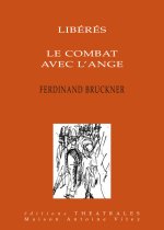 LES LIBERES LE COMBAT AVEC L ANGE