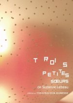 TROIS PETITES SOEURS