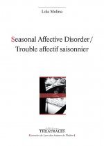 SEASONAL AFFECTIVE DISORDER / TROUBLE AFFECTIF SAISONNIER