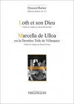 Loth et son dieu / Marcella de Ulloa ou la dernière toile de Vélasquez