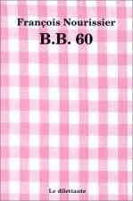 B.b. (beauvoir/bardot) soixante