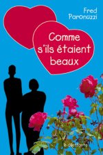 Comme s'ils étaient beaux