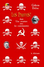 Les Pirates ! dans: Une aventure avec les communistes