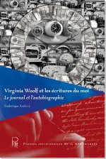 Virginia Woolf et les écritures du moi : le journal et l'autobiographie