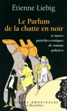 Le parfum de la chatte en noire