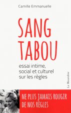 Sang tabou - Essai intime, social et culturel sur les règles