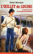 L'Oeillet de Louise et autres textes de soumission féminine