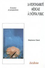 La responsabilité médicale à l'hôpital public