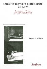 Réussir son mémoire professionnel en IUFM