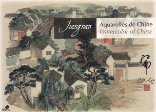 JIANGNAN - AQUARELLES DE CHINE / WATERCOLOR OF CHINA