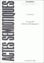 ACTES SEMIOTIQUES, N  76-77/1986. C. ZILBERBERG, <I>LARME<I> D'ARTHUR  RIMBAUD. TOME I : EXPERIENCE