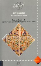 Vert et orange - deux couleurs à travers l'histoire