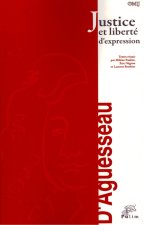Justice et liberté d'expression - actes du colloque organisé à Limoges, le 15 mars 2013
