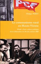 Le communisme rural en Haute-Vienne - étude d'une culture politique de la Libération à la fin des années 1960