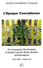 L'EPOQUE CONRADIENNE - VOLUME 40/2015-2016. TERRA INCOGNITA: THE FEMI